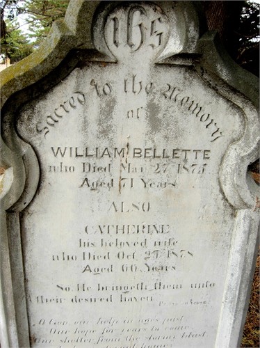 Sacred to the Memory of WILLIAM BELLETTE also CATHERINE his beloved wife
